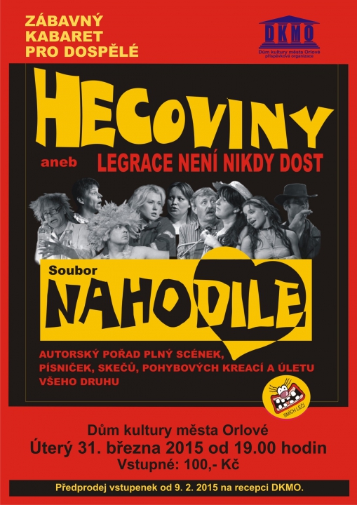 Hecoviny anebo legrace není nikdy dost