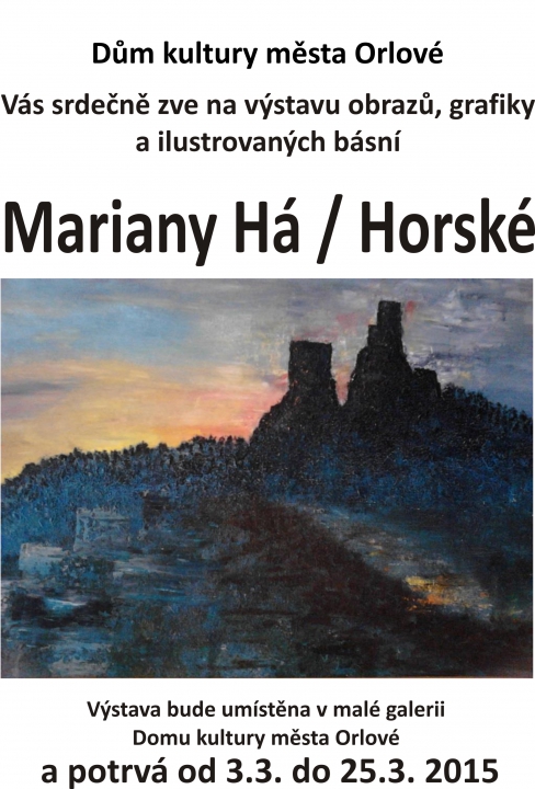 Výstava Mariany Há / Horské