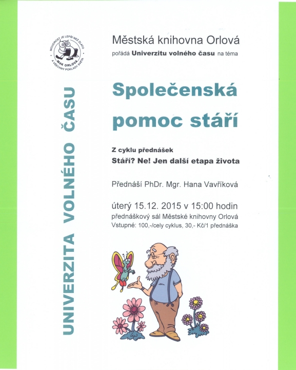 Univerzita volného času. Stáří? Ne! jen další etapa života