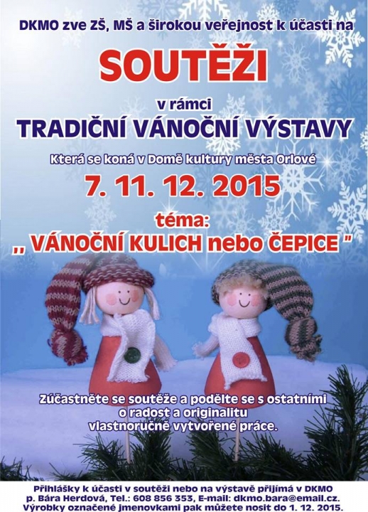 ADVENTNÍ TÝDEN 7. - 11.12.2015: Tradiční vánoční výstava se soutěží