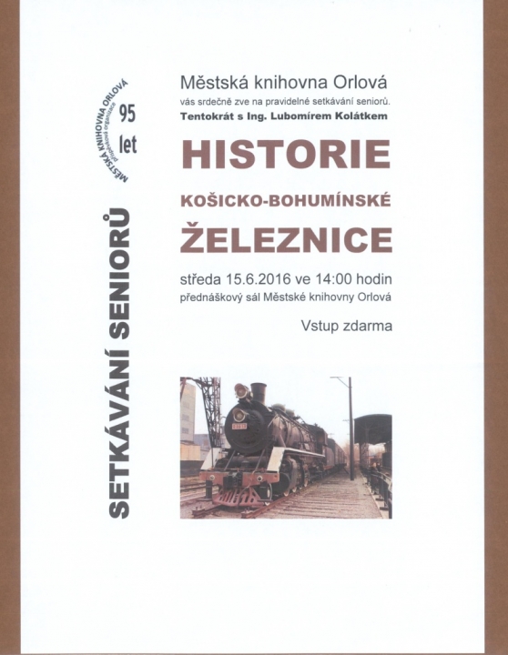 Setkávání seniorů: Historie Košicko-bohumínské dráhy