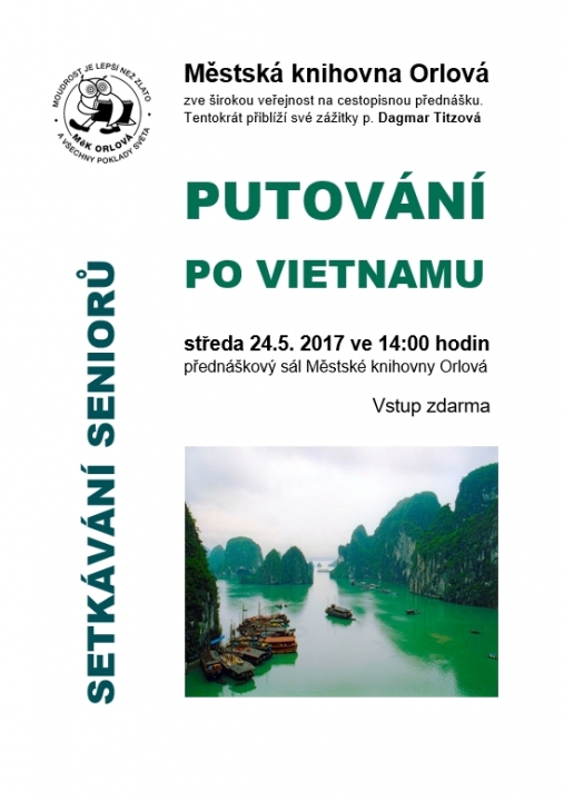 Setkávání seniorů - Putování po Vietnamu