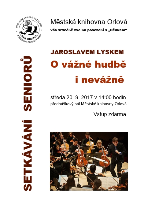 Setkávání seniorů: jaroslav lysek - O vážné hudbě i nevážně