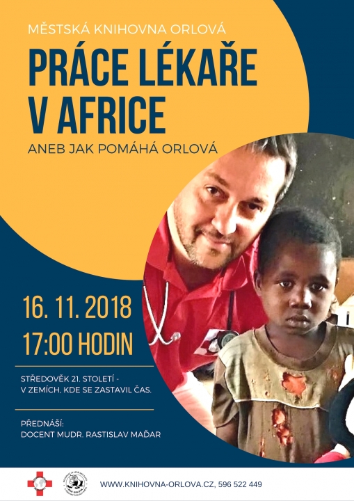 Práce lékaře v Africe Aneb Jak pomáhá Orlová