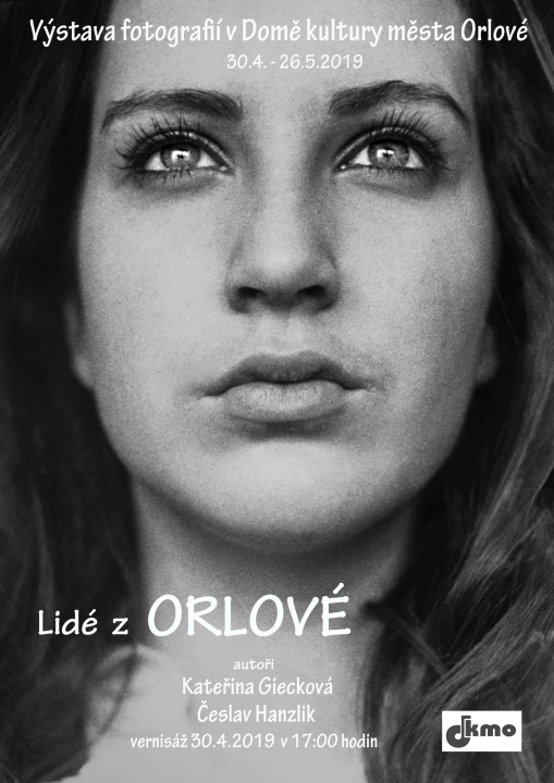 Výstava fotografií „Lidé z Orlové“ – 30. 4. – 26. 5. 2019