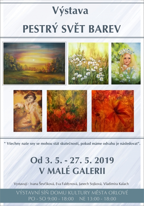 Výstava „Pestrý svět barev – 3. 5. – 27. 5. 2019