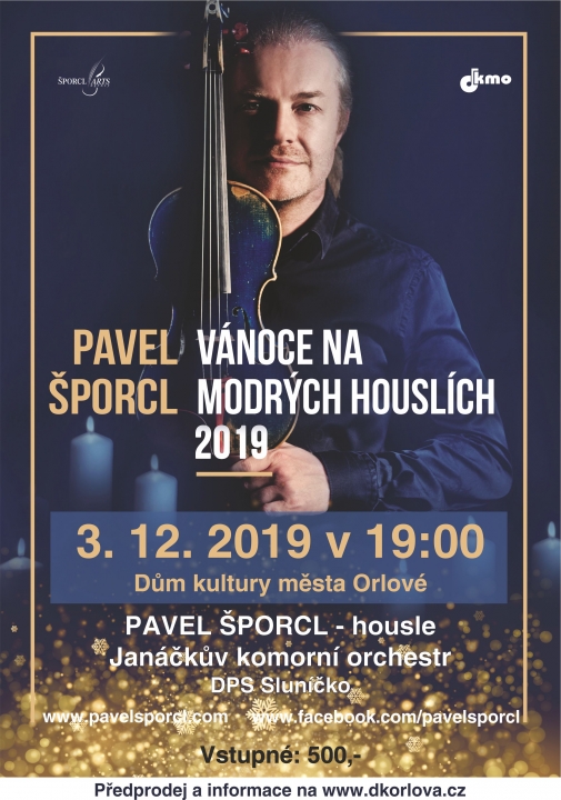 Koncert Pavla Šporcla – „Vánoce na modrých houslích 2019“ úterý 3. 12. 2019
