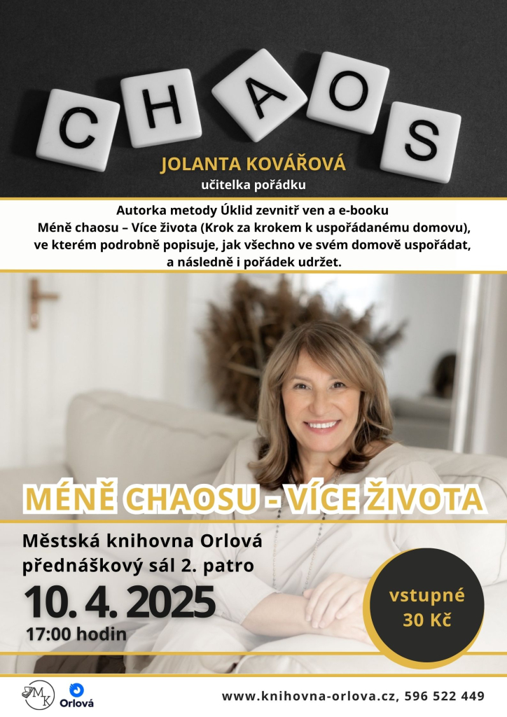 Méně chaosu – více života