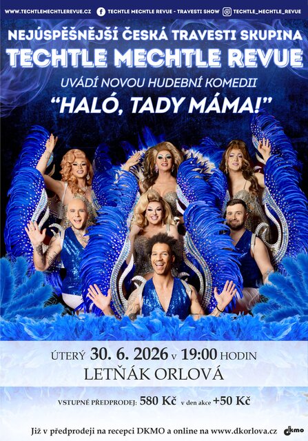 TECHTLE MECHTLE REVUE | Haló, tady máma!