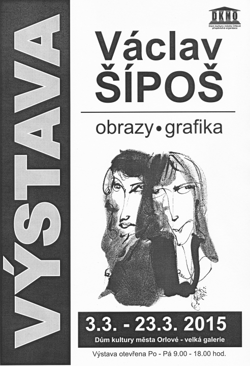 Výstava obrazů a grafik Václava Šípoše