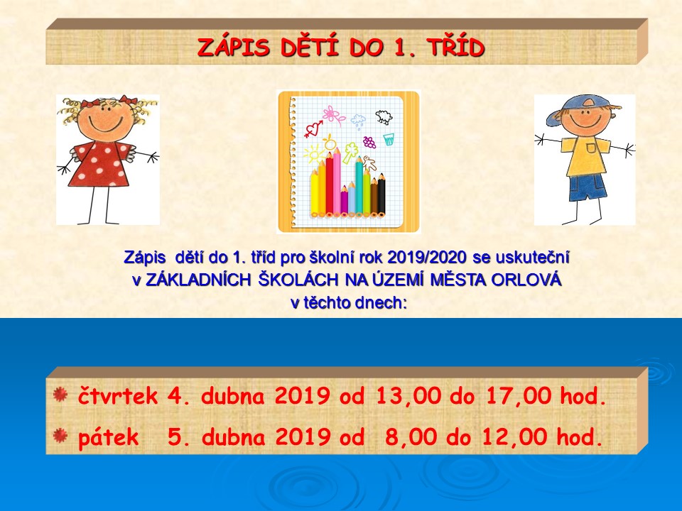 Zápis dětí do 1. tříd ZŠ