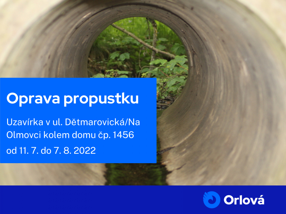 OPRAVA PROPUSTKU SI VYŽÁDÁ UZAVÍRKU KOMUNIKACE