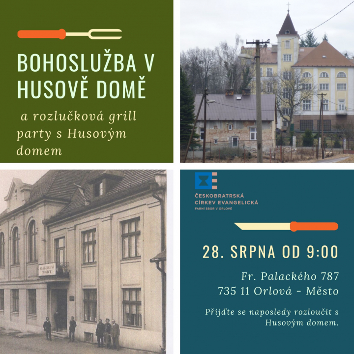POZVÁNKA NA ROZLUČKU S HUSOVÝM DOMEM VE STARÉ ORLOVÉ