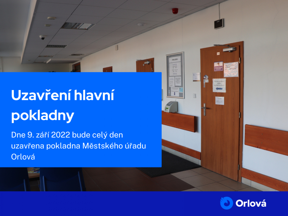 DOJDE K UZAVŘENÍ HLAVNÍ POKLADNY