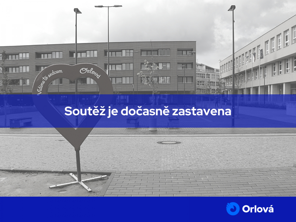 SOUTĚŽ U SRDCE JE DOČASNĚ ZASTAVENA