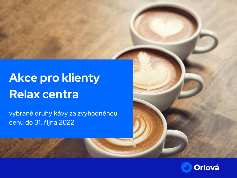 VYCHUTNEJTE SI ŠÁLEK KÁVY V RELAX CENTRU