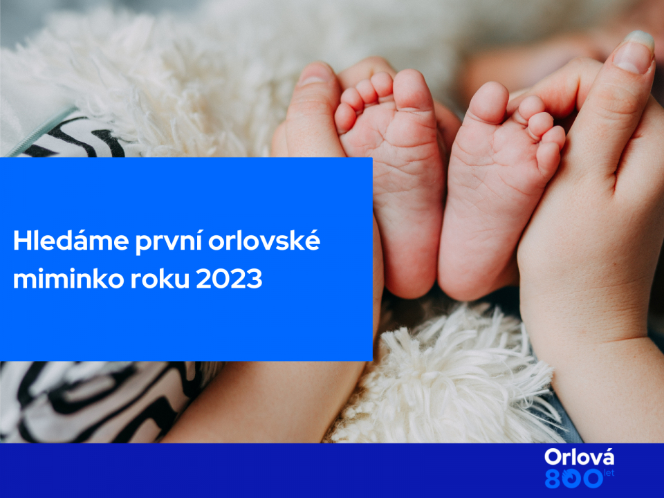 PRVNÍM ORLOVSKÝM MIMINKEM ROKU 2023 JE …?