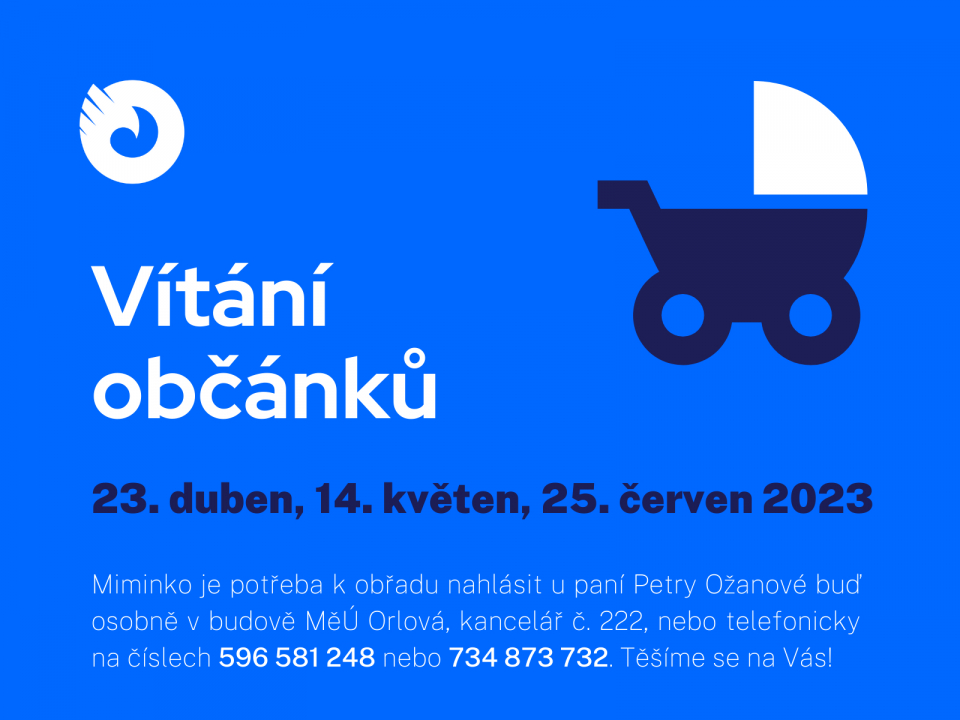 PŘINÁŠÍME VÁM DALŠÍ TERMÍNY VÍTÁNÍ OBČÁNKŮ