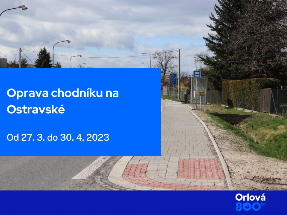 ZAČÍNAJÍ OPRAVY NA CHODNÍKU U OSTRAVSKÉ