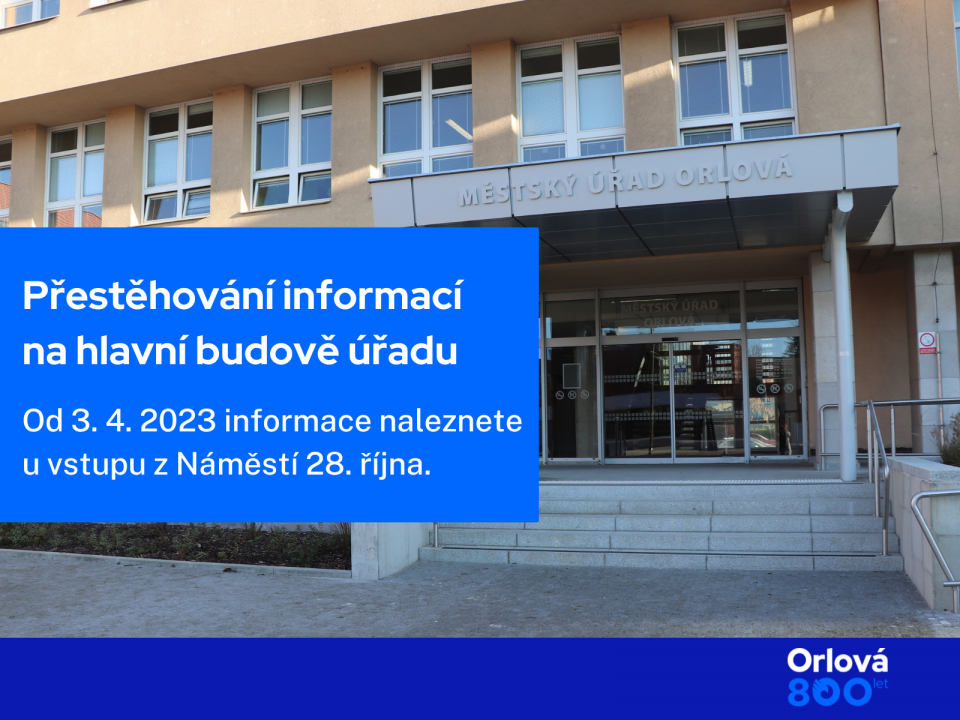 INFORMACE NA HLAVNÍ BUDOVĚ ÚŘADU SE STĚHUJÍ