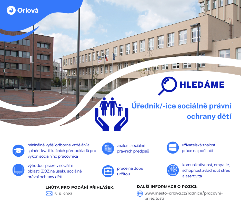 HLEDÁME ÚŘEDNÍKA SOCIÁLNĚ PRÁVNÍ OCHRANY DĚTÍ