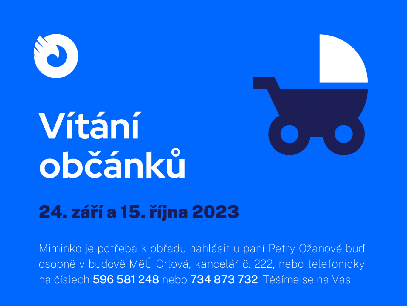 ZVEME RODIČE A DĚTI NA DALŠÍ VÍTÁNÍ OBČÁNKŮ