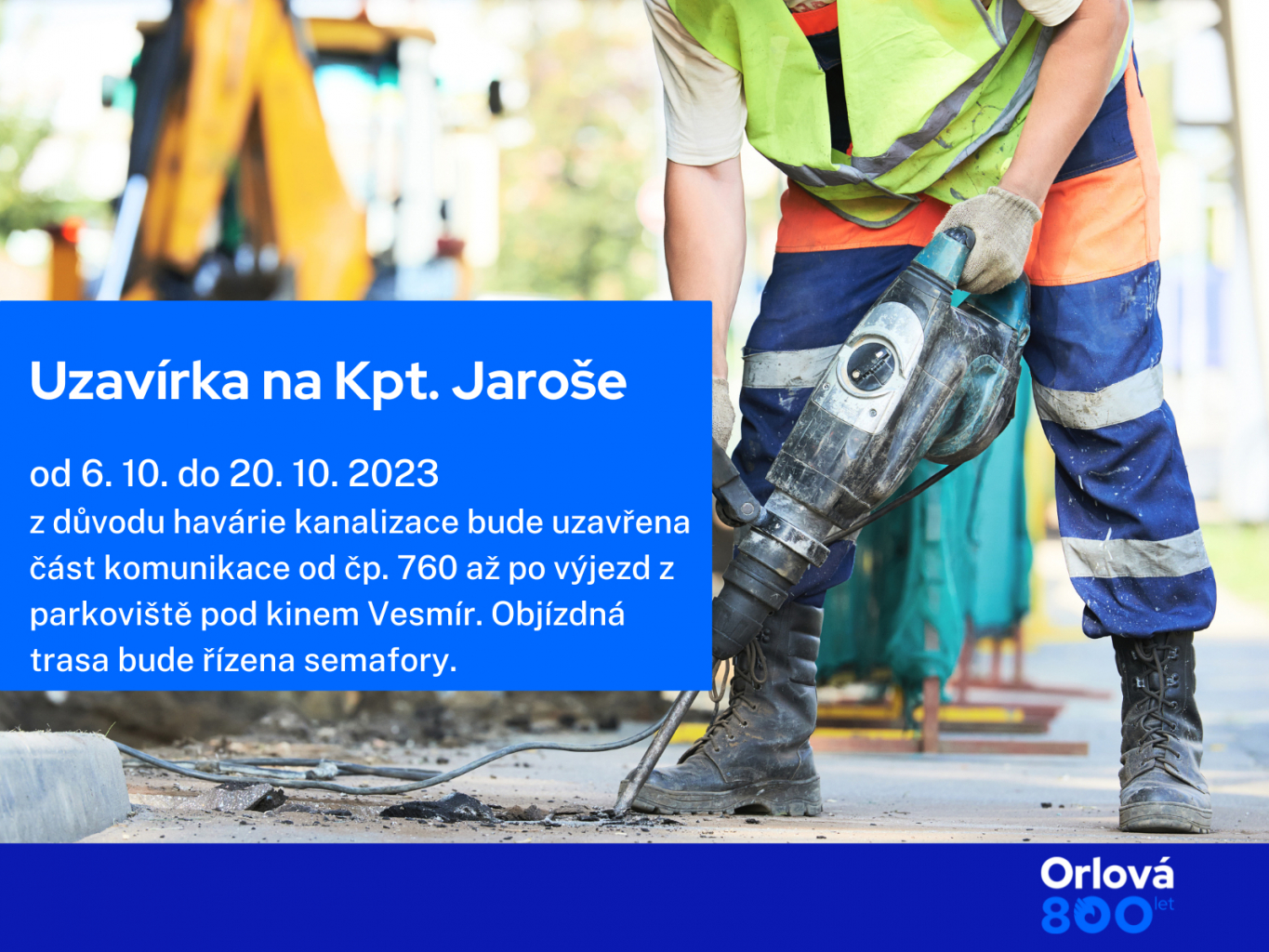 ŘIDIČI ZBYSTŘETE, NA ULICI KPT. JAROŠE PROBĚHNE UZAVÍRKA