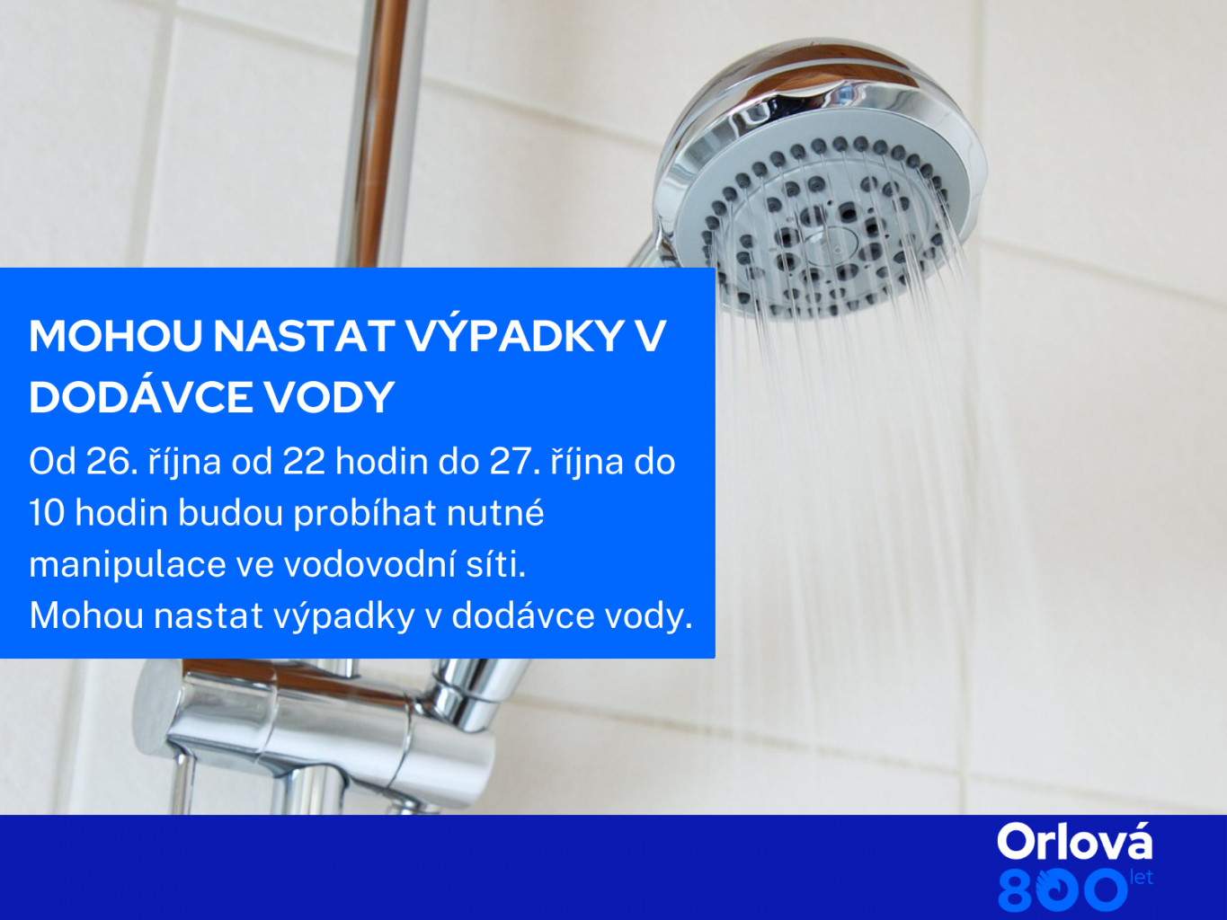 MOHOU NASTAT VÝPADKY V DODÁVCE VODY