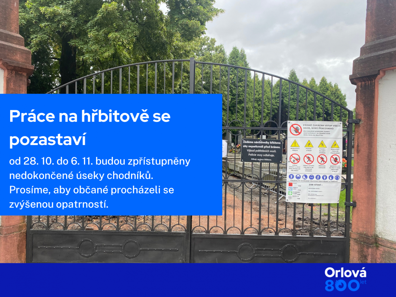 PRÁCE NA HŘBITOVĚ SE POZASTAVÍ