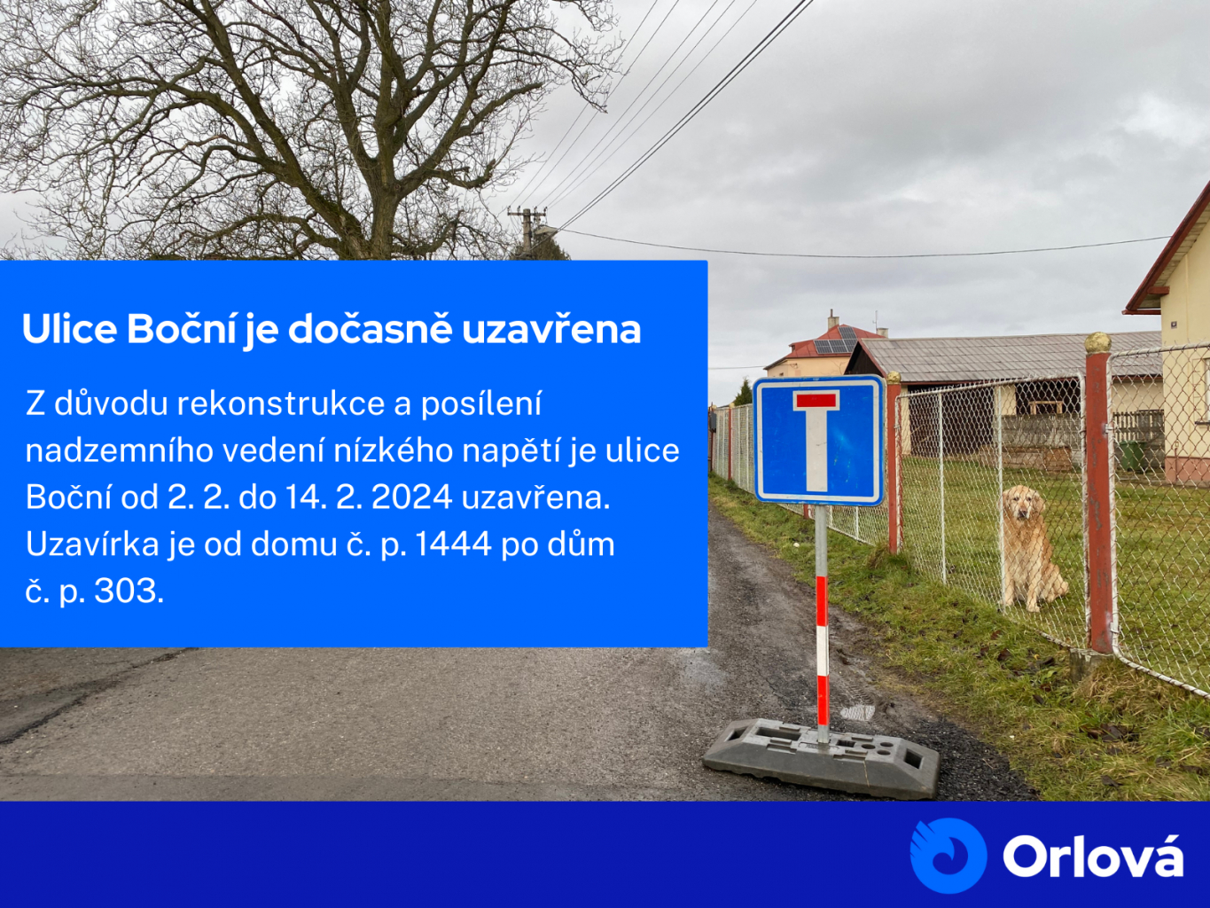 ULICE BOČNÍ JE DOČASNĚ UZAVŘENA