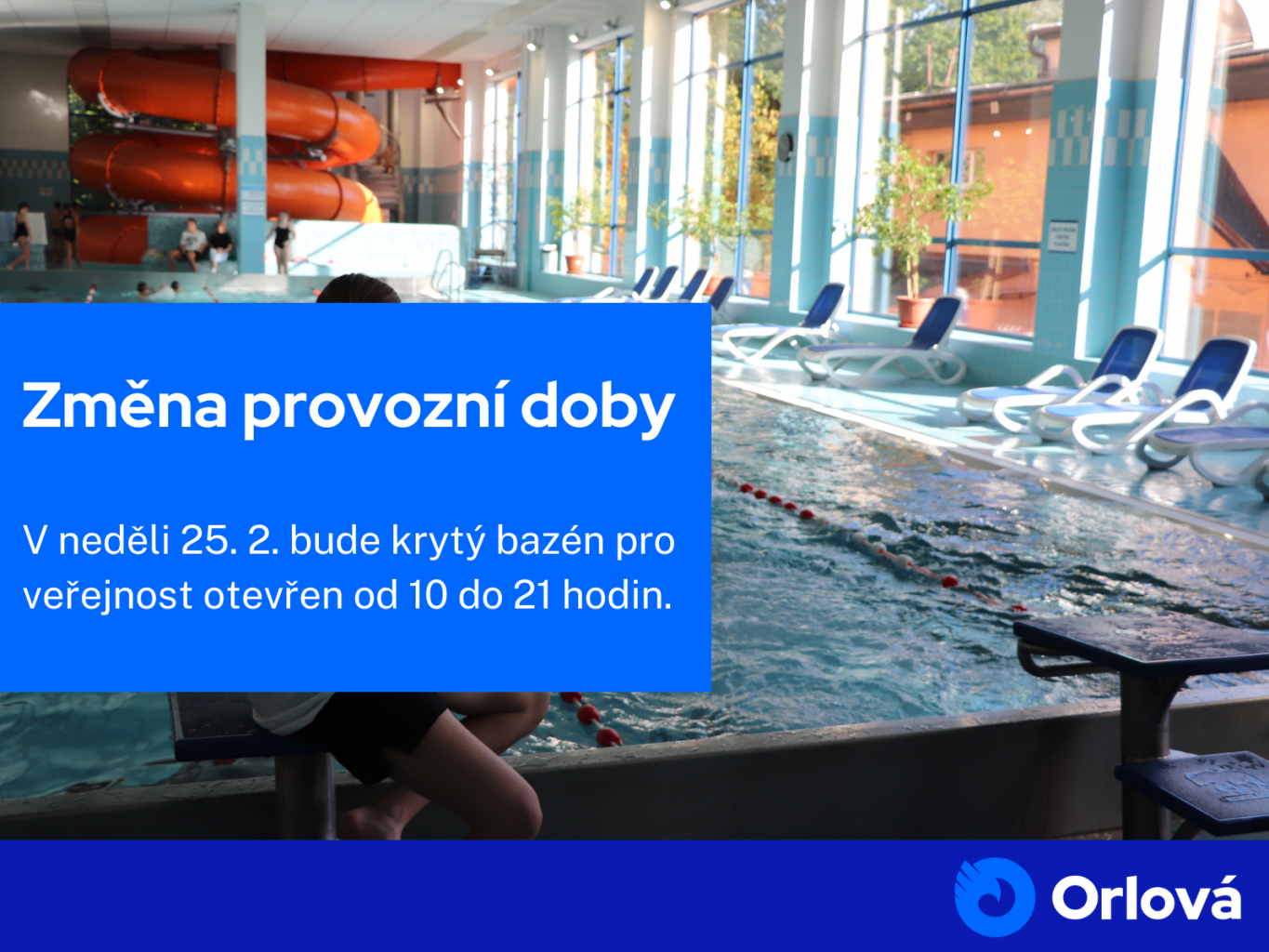 V NEDĚLI 25. 2. MÁ KRYTÝ BAZÉN JINOU PROVOZNÍ DOBU
