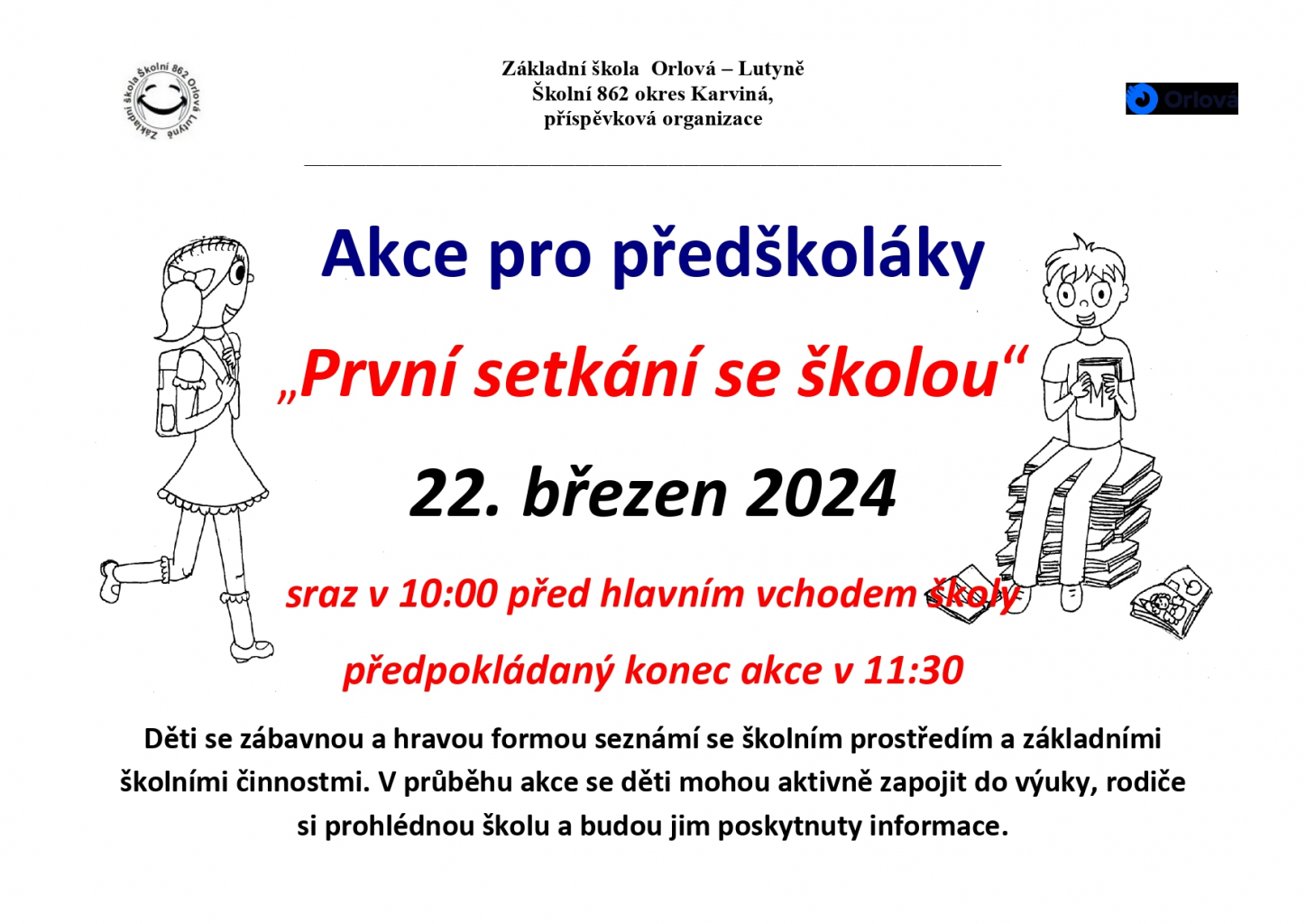 PRVNÍ SETKÁNÍ SE ŠKOLOU