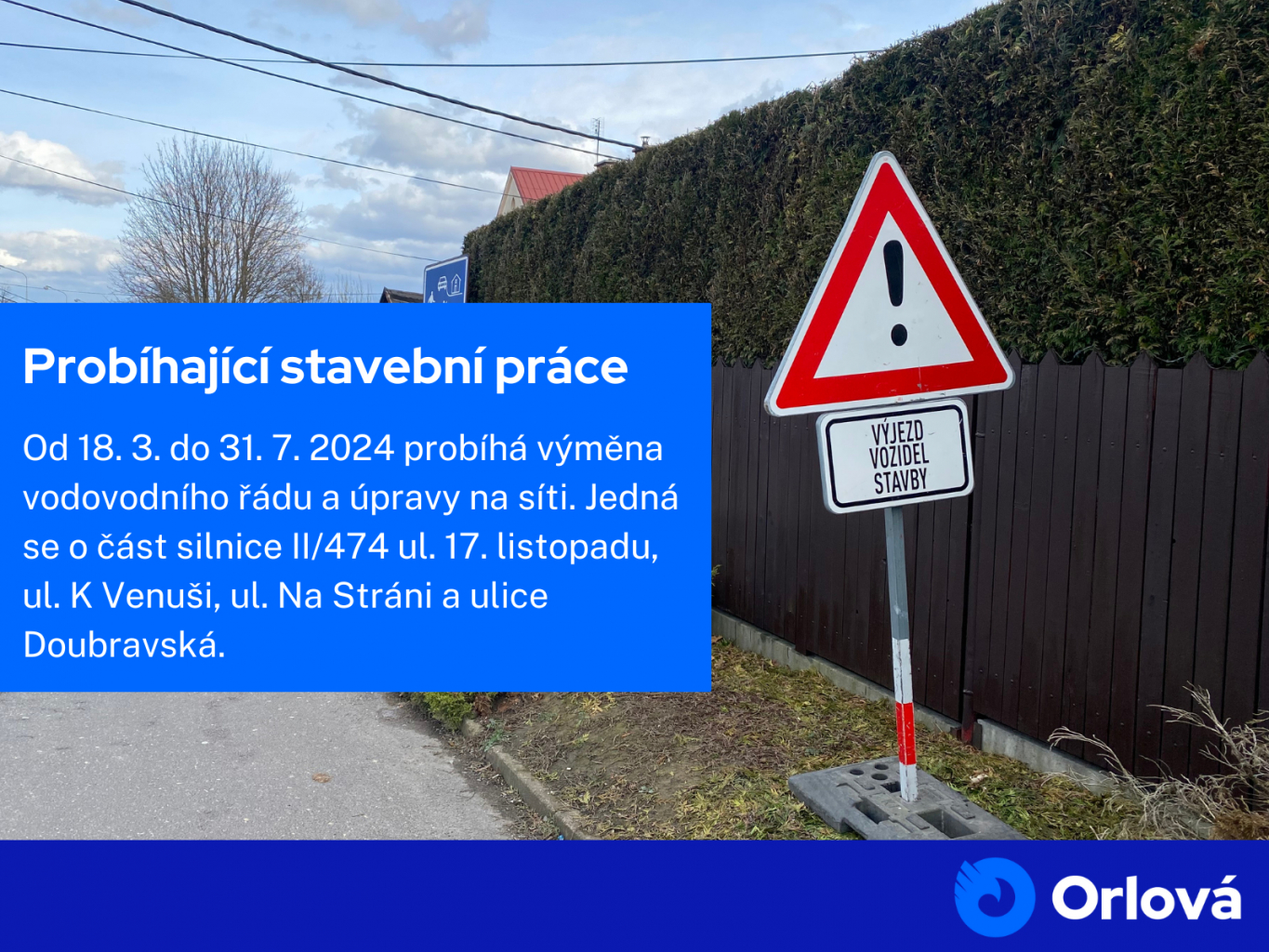 PROBÍHAJÍCÍ STAVEBNÍ PRÁCE