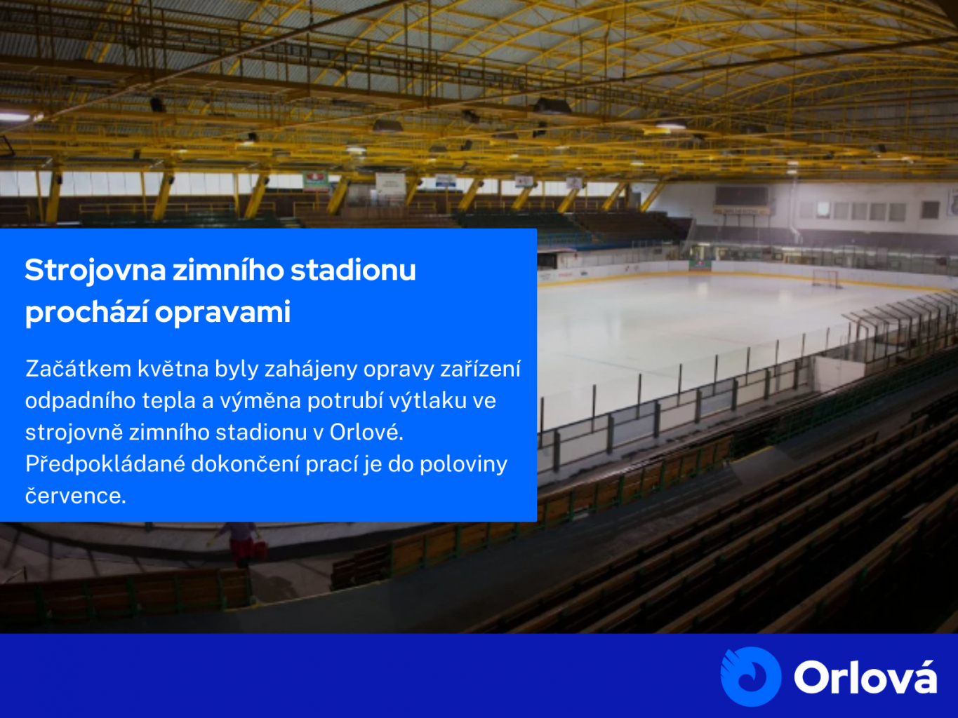 STROJOVNA ZIMNÍHO STADIONU PROCHÁZÍ OPRAVAMI