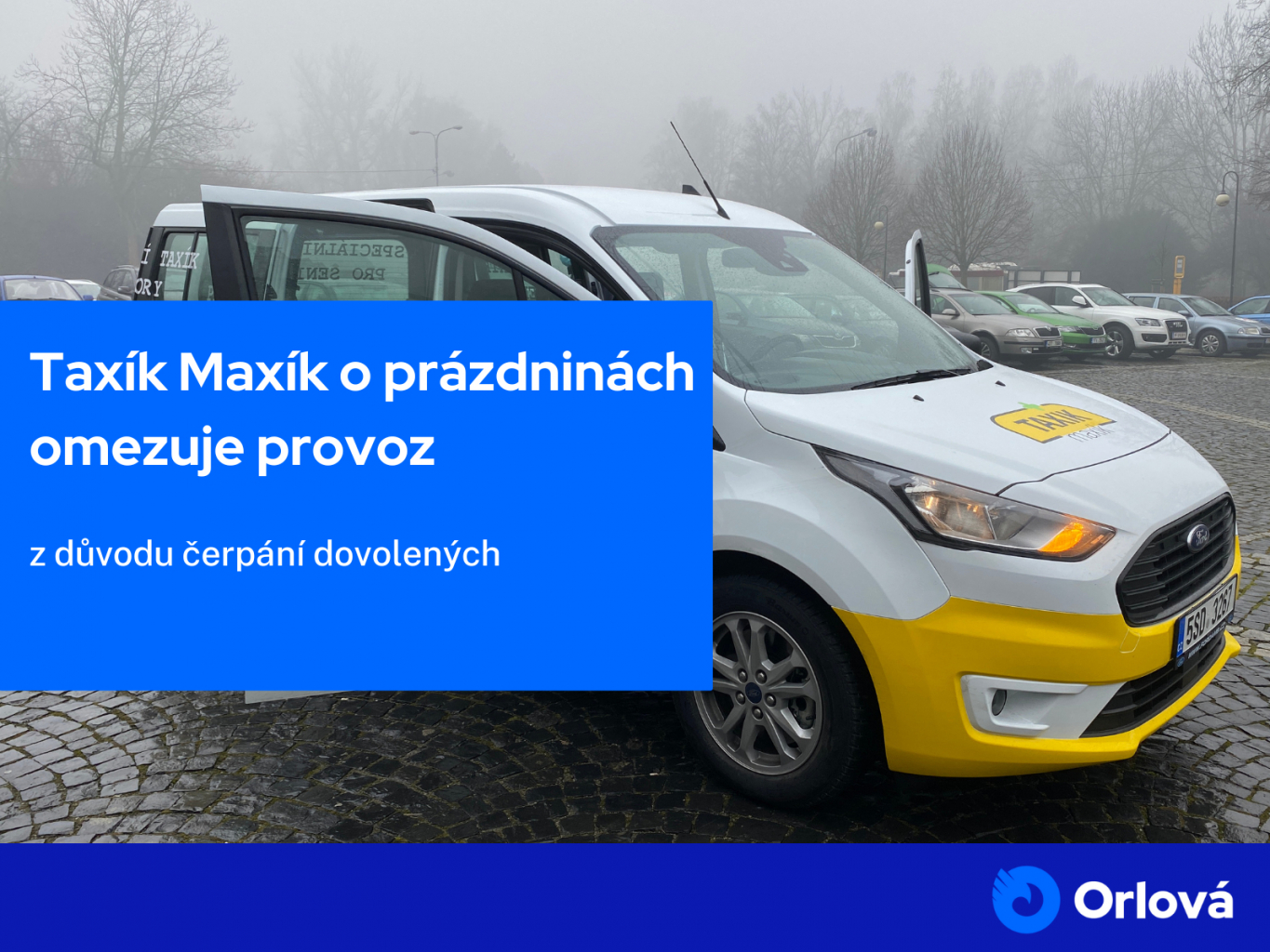 TAXÍK MAXÍK O PRÁZDNINÁCH OMEZÍ PROVOZ