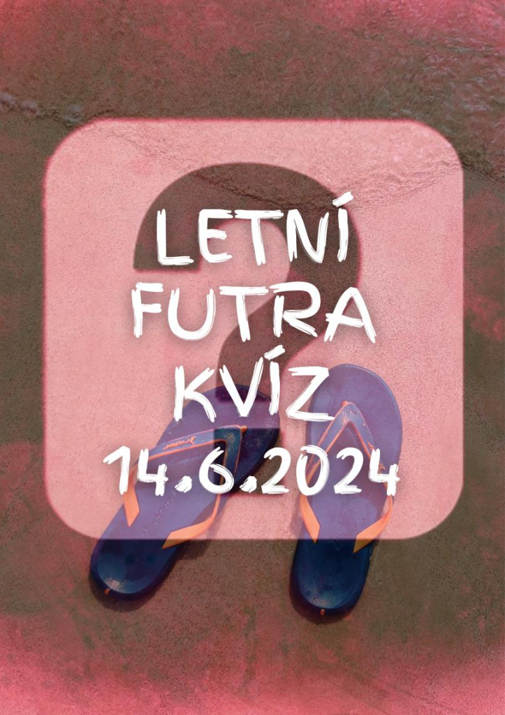 PŘIJĎTE DO FUTRY NA KVÍZ