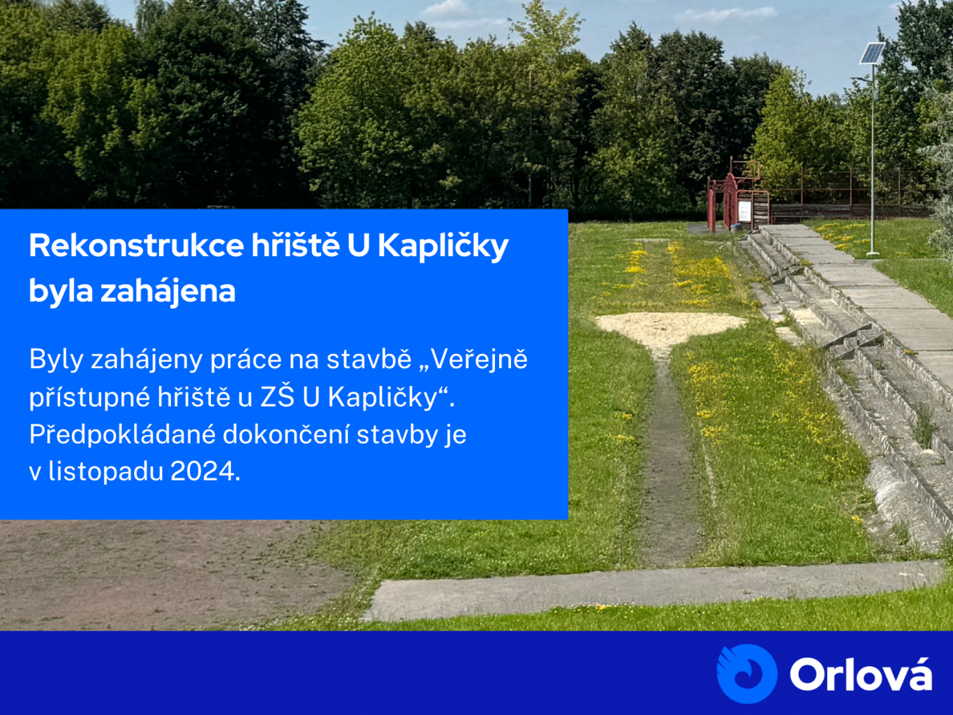 REKONSTRUKCE HŘIŠTĚ U KAPLIČKY BYLA ZAHÁJENA
