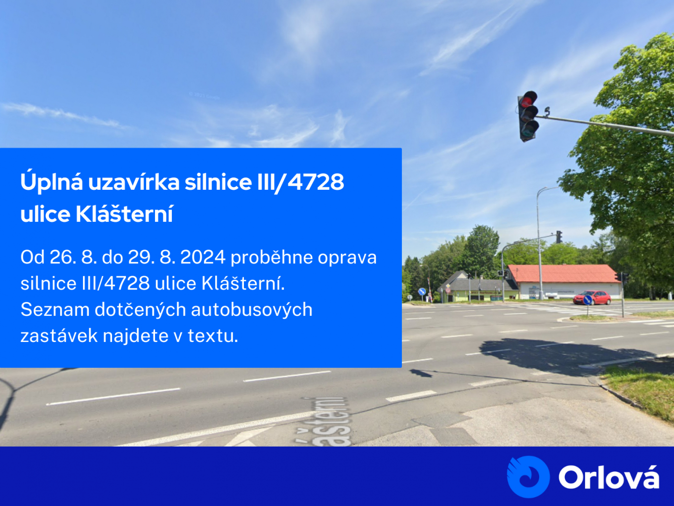 ÚPLNÁ UZAVÍRKA SILNICE III/4728 ULICE KLÁŠTERNÍ