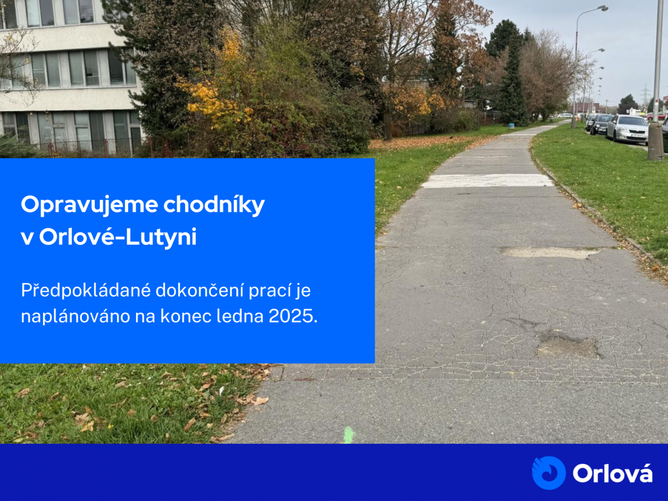 OPRAVUJEME CHODNÍKY V ORLOVÉ-LUTYNI