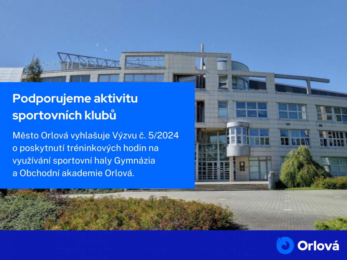 PODPORUJEME AKTIVITU SPORTOVNÍCH KLUBŮ