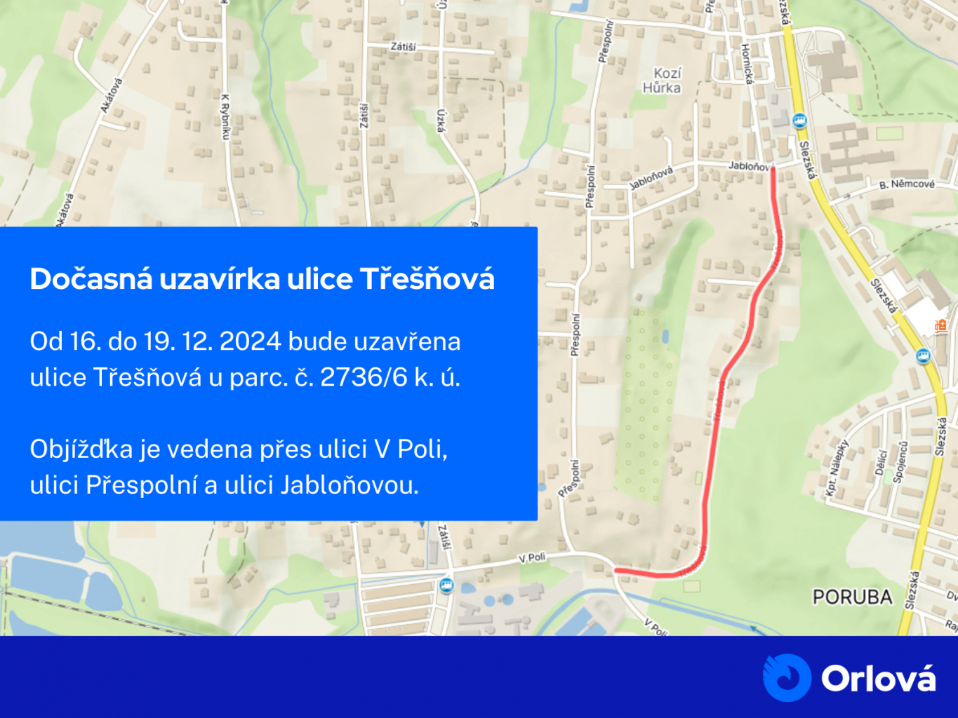 DOČASNÁ UZAVÍRKA ULICE TŘEŠŇOVÁ