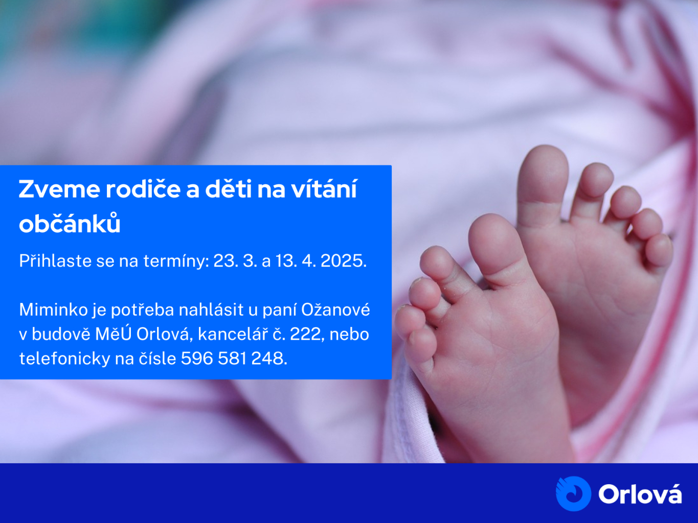 ZVEME RODIČE A DĚTI NA DALŠÍ VÍTÁNÍ OBČÁNKŮ