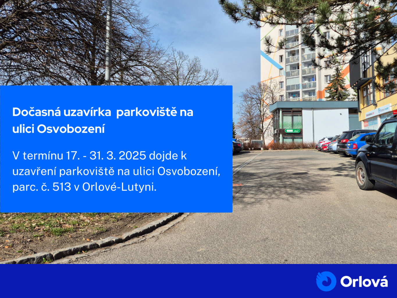 OZNÁMENÍ O UZAVŘENÍ PARKOVIŠTĚ NA ULICI OSVOBOZENÍ