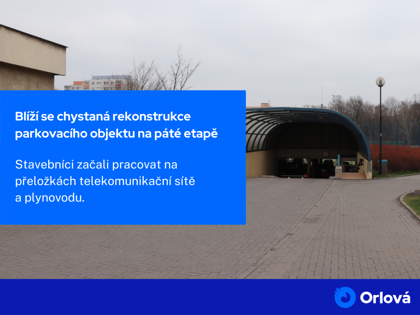 BLÍŽÍ SE CHYSTANÁ REKONSTRUKCE PARKOVACÍHO OBJEKTU NA PÁTÉ ETAPĚ