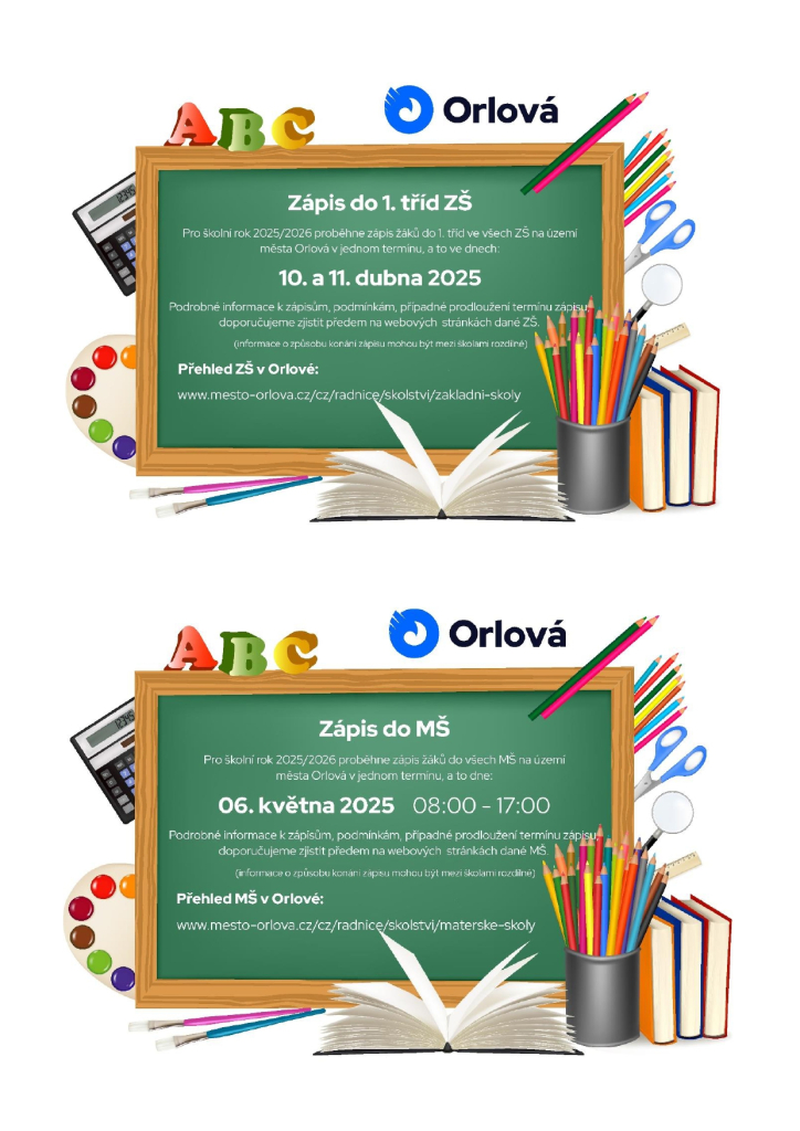 TERMÍNY ZÁPISŮ DO MATEŘSKÝCH ŠKOLEK A PRVNÍCH TŘÍD ZÁKLADNÍCH ŠKOL V ORLOVÉ