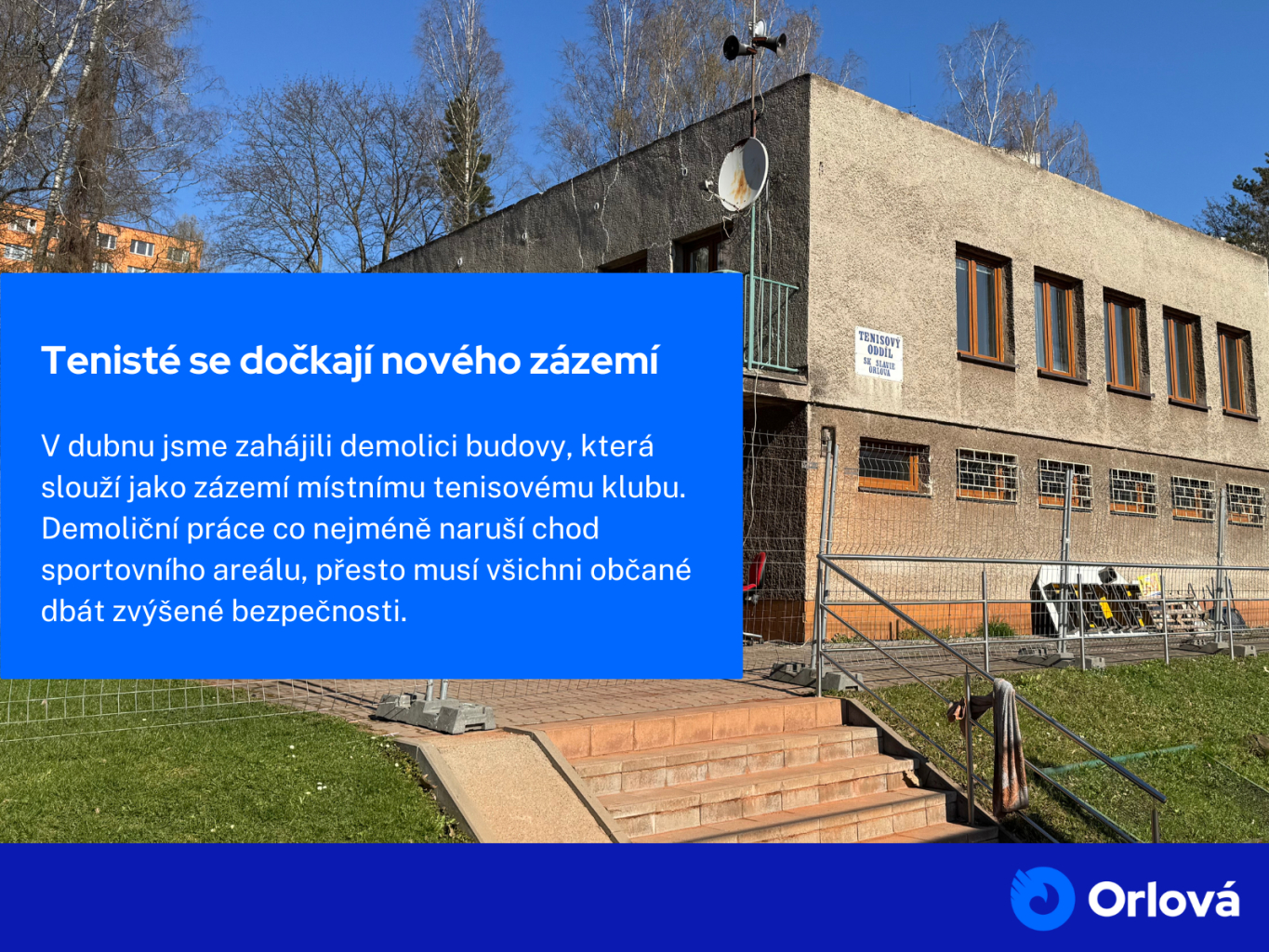 TENISTÉ SE DOČKAJÍ NOVÉHO ZÁZEMÍ