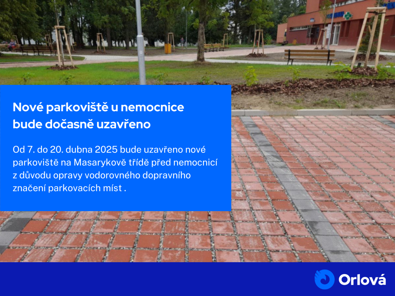 NOVÉ PARKOVIŠTĚ U NEMOCNICE BUDE DOČASNĚ UZAVŘENO