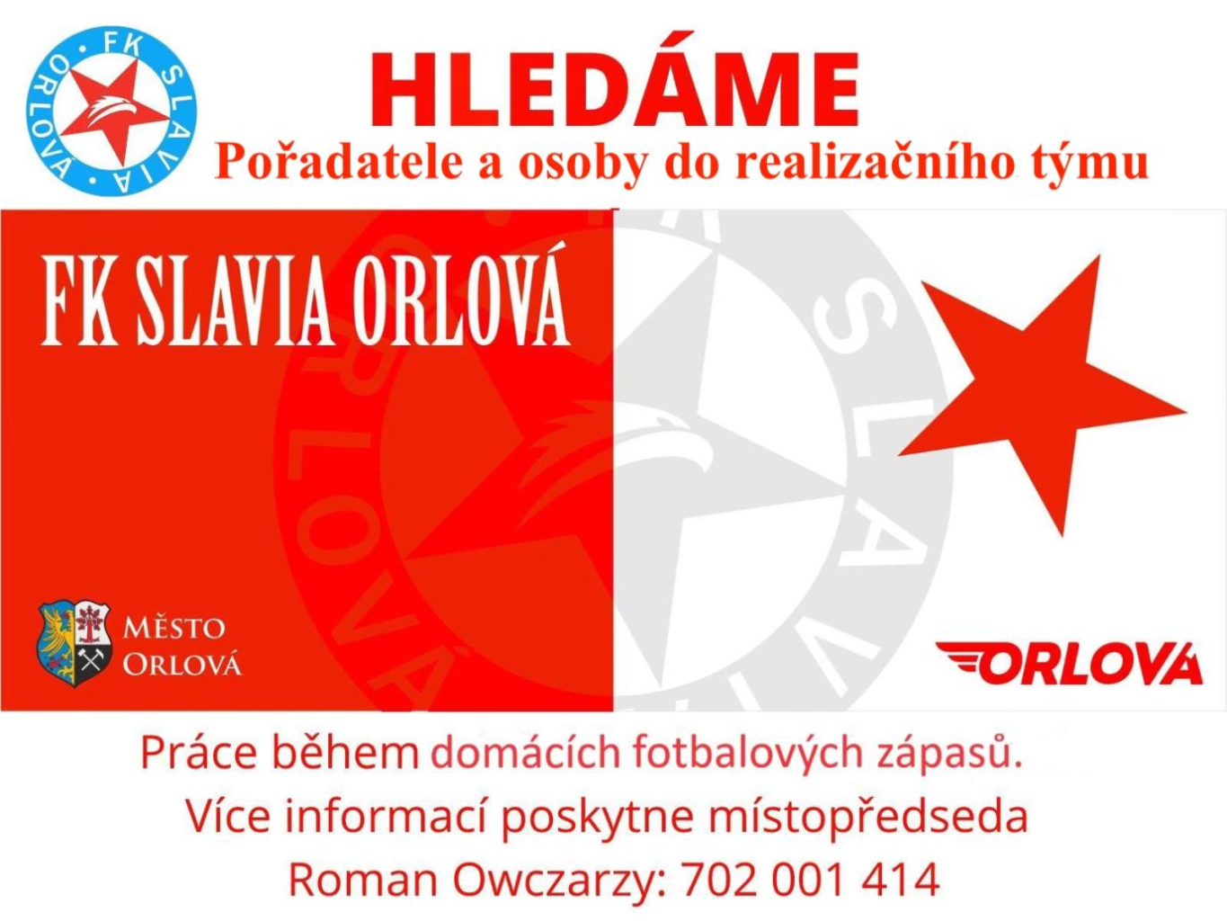 FK SLAVIA HLEDÁ POŘADATELE PRO DOMÁCÍ UTKÁNÍ A ČLENY DO REALIZAČNÍHO TÝMU