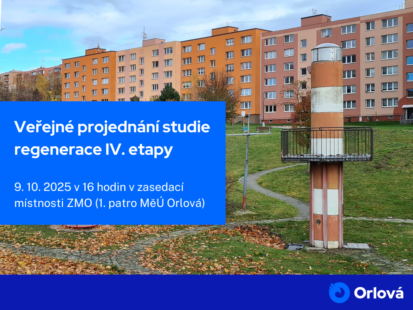 PŘIJĎTE SE VYJÁDŘIT K BUDOUCÍ PODOBĚ IV. ETAPY