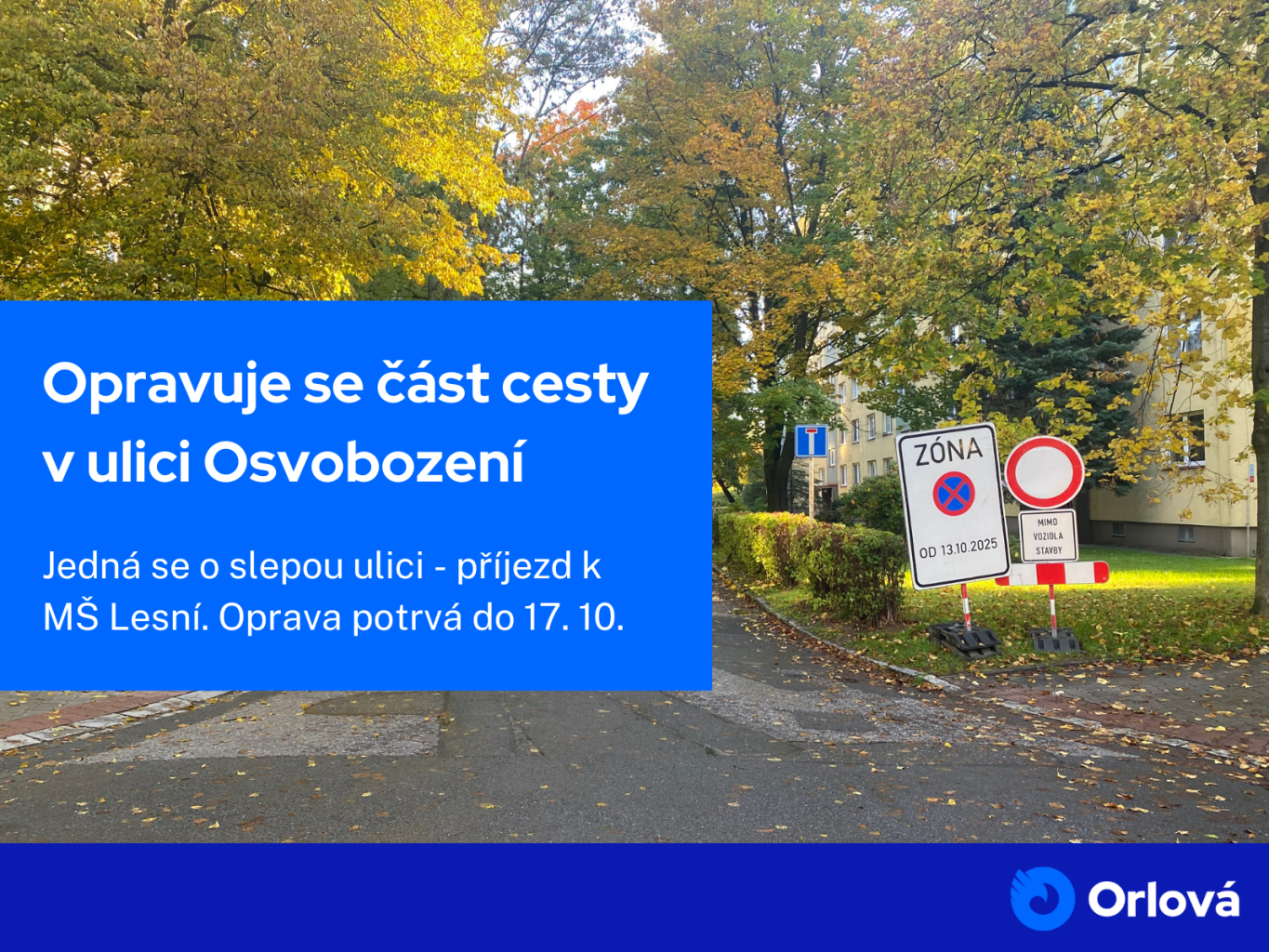 OPRAVUJE SE ČÁST KOMUNIKACE V ULICI OSVOBOZENÍ